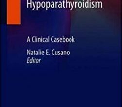 free-pdf-download-Hypoparathyroidism: A Clinical Casebook