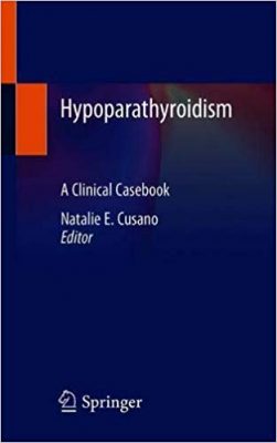 free-pdf-download-Hypoparathyroidism: A Clinical Casebook