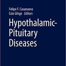 free-pdf-download-Hypothalamic-Pituitary Diseases (Endocrinology) 1st ed