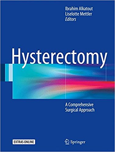 free-pdf-download-Hysterectomy: A Comprehensive Surgical Approach 1st ed. 2018 Edition