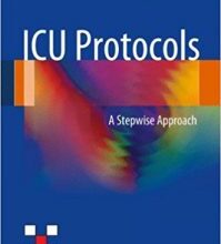 free-pdf-download-ICU Protocols: A stepwise approach