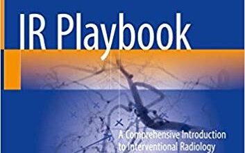 free-pdf-download-IR Playbook: A Comprehensive Introduction to Interventional Radiology1st ed