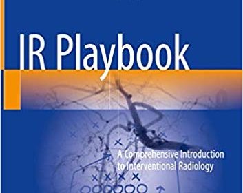 free-pdf-download-IR Playbook: A Comprehensive Introduction to Interventional Radiology1st ed