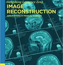 free-pdf-download-Image Reconstruction: Applications in Medical Sciences (De Gruyter Textbook) 1st Edition