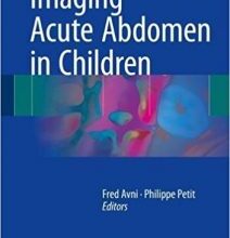 free-pdf-download-Imaging Acute Abdomen in Children 1st ed. 2018 Edition