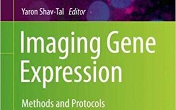 free-pdf-download-Imaging Gene Expression: Methods and Protocols (Methods in Molecular Biology) 2nd ed