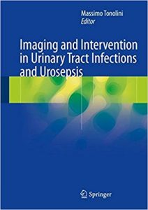 free-pdf-download-Imaging and Intervention in Urinary Tract Infections and Urosepsis 1st ed. 2018 Edition