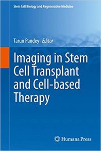 free-pdf-download-Imaging in Stem Cell Transplant and Cell-based Therapy (Stem Cell Biology and Regenerative Medicine) 1st ed