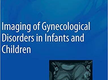 free-pdf-download-Imaging of Gynecological Disorders in Infants and Children (Medical Radiology)