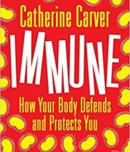 free-pdf-download-Immune: How Your Body Defends and Protects You