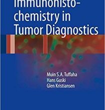 free-pdf-download-Immunohistochemistry in Tumor Diagnostics 1st ed. 2018 Edition