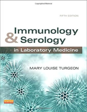 free-pdf-download-Immunology & Serology in Laboratory Medicine (IMMUNOLOGY & SEROLOGY IN LABORATORY MEDICINE ( TURGEON)) 5th Edition