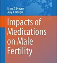 free-pdf-download-Impacts of Medications on Male Fertility (Advances in Experimental Medicine and Biology) 1st ed