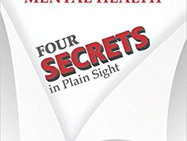 free-pdf-download-Improving Mental Health: Four Secrets in Plain Sight 1st Edition