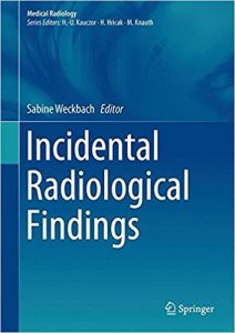 free-pdf-download-Incidental Radiological Findings (Medical Radiology) 1st ed. 2017 Edition