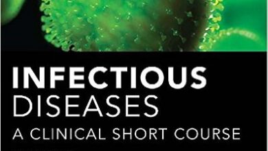 free-pdf-download-Infectious Diseases A Clinical Short Course 3/E (In Thirty Days Series) 3rd Edition