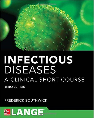 free-pdf-download-Infectious Diseases A Clinical Short Course 3/E (In Thirty Days Series) 3rd Edition