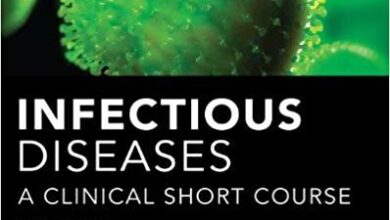 free-pdf-download-Infectious Diseases A Clinical Short Course 3/E (In Thirty Days Series) 3rd Edition