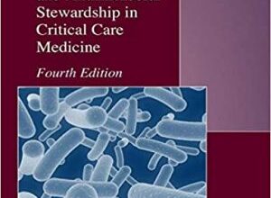 free-pdf-download-Infectious Diseases and Antimicrobial Stewardship in Critical Care Medicine 4th Edition