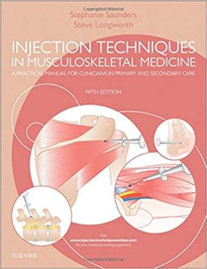 free-pdf-download-Injection Techniques in Musculoskeletal Medicine: A Practical Manual for Clinicians in Primary and Secondary Care 5th Edition