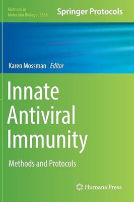 free-pdf-download-Innate Antiviral Immunity: Methods and Protocols (Methods in Molecular Biology