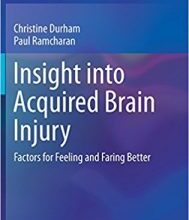 free-pdf-download-Insight into Acquired Brain Injury: Factors for Feeling and Faring Better 1st ed. 2018 Edition