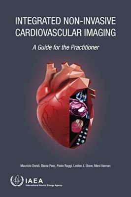 free-pdf-download-Integrated Non-Invasive Cardiovascular Imaging: A Guide for the Practitioner (Non-serial Publications)