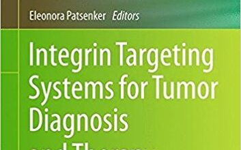 free-pdf-download-Integrin Targeting Systems for Tumor Diagnosis and Therapy (Methods in Pharmacology and Toxicology) 1st ed. 2018 Edition