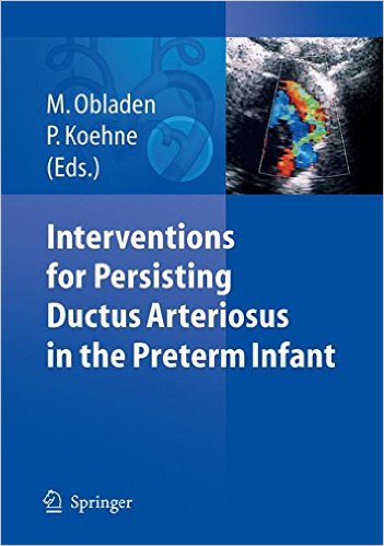 free-pdf-download-Interventions for Persisting Ductus Arteriosus in the Preterm Infant 1st Edition