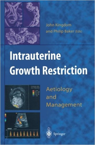 free-pdf-download-Intrauterine Growth Restriction: Aetiology and Management