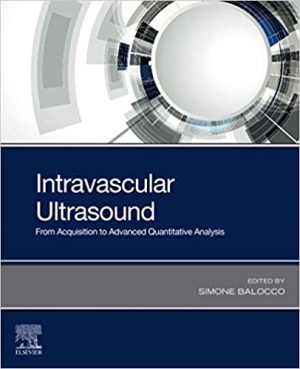 free-pdf-download-Intravascular Ultrasound: From Acquisition to Advanced Quantitative Analysis