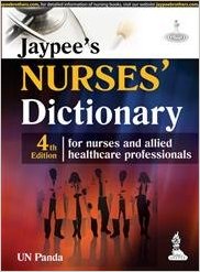 free-pdf-download-JAYPEE’S NURSES’ DICTIONARY FOR NURSES AND ALLIED HEALTHCARE PROFESSIONALS