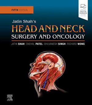 free-pdf-download-Jatin Shah’s Head and Neck Surgery and Oncology 5th Edition