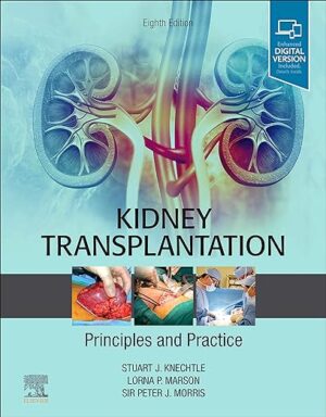 free-pdf-download-Kidney Transplantation – Principles and Practice: Expert Consult – Online and Print 8th Edition