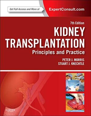 free-pdf-download-Kidney Transplantation – Principles and Practice: Expert Consult – Online and Print (Morris