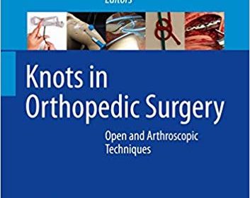 free-pdf-download-Knots in Orthopedic Surgery: Open and Arthroscopic Techniques 1st ed