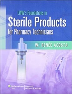 free-pdf-download-LWW’s Foundations in Sterile Products for Pharmacy Technicians (LWW’s Foundations Series) 1st Edition