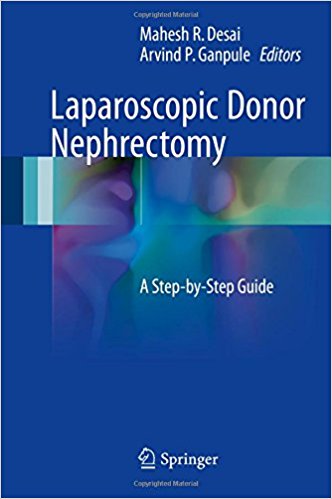 free-pdf-download-Laparoscopic Donor Nephrectomy: A Step-by-Step Guide 1st ed. 2017 Edition