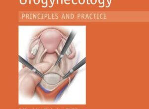 free-pdf-download-Laparoscopic Urogynaecology: Principles and Practice