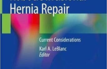 free-pdf-download-Laparoscopic and Robotic Incisional Hernia Repair: Current Considerations 1st ed