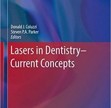 free-pdf-download-Lasers in Dentistry―Current Concepts (Textbooks in Contemporary Dentistry) 1st ed