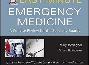 free-pdf-download-Last Minute Emergency Medicine: A Concise Review for the Specialty Boards (Last Minute Series) 1st Edition