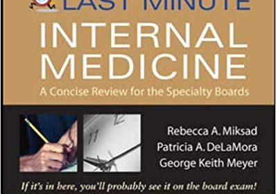 free-pdf-download-Last Minute Internal Medicine: A Concise Review for the Specialty Boards (Last Minute Series) 1st Edition