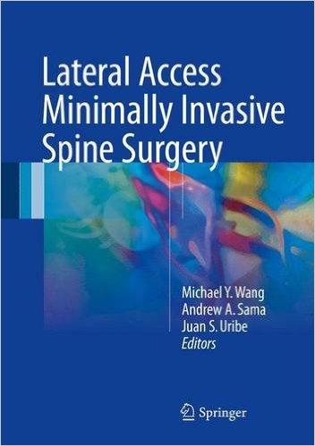 free-pdf-download-Lateral Access Minimally Invasive Spine Surgery 1st ed. 2017 Edition