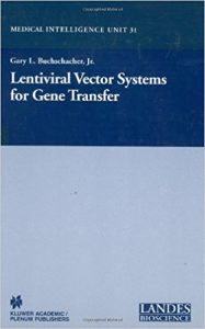 free-pdf-download-Lentiviral Vector Systems for Gene Transfer (Medical Intelligence Unit