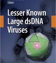 free-pdf-download-Lesser Known Large dsDNA Viruses (Current Topics in Microbiology and Immunology)