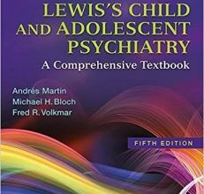 free-pdf-download-Lewis’s Child and Adolescent Psychiatry: A Comprehensive Textbook Fifth Edition