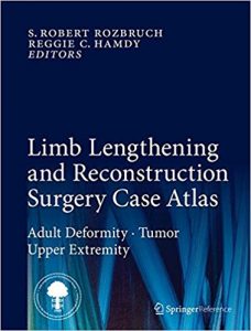 free-pdf-download-Limb Lengthening and Reconstruction Surgery Case Atlas: Adult Deformity • Tumor • Upper Extremity 1st ed