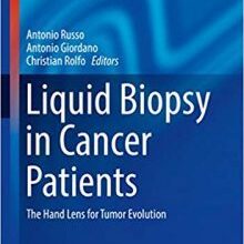 free-pdf-download-Liquid Biopsy in Cancer Patients: The Hand Lens for Tumor Evolution