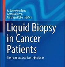 free-pdf-download-Liquid Biopsy in Cancer Patients: The Hand Lens for Tumor Evolution (Current Clinical Pathology) 1st ed. 2017 Edition